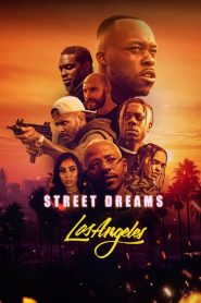 فيلم Street Dreams – Los Angeles