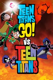 فيلم Teen Titans Go! vs. Teen Titans 2019 مترجم