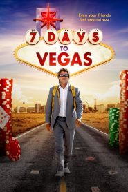 فيلم 7 Days to Vegas 2019 مترجم اون لاين