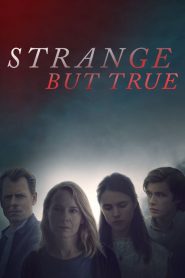 فيلم Strange But True 2019 مترجم اون لاين