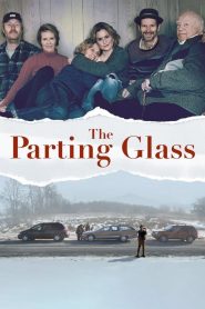 فيلم The Parting Glass 2018 مترجم اون لاين