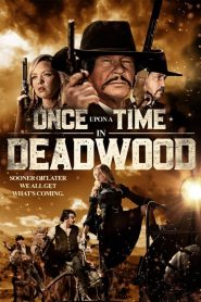 فيلم Once Upon a Time in Deadwood 2019 مترجم اون لاين