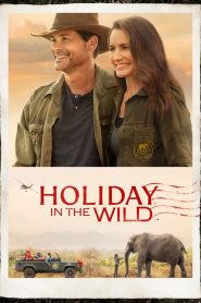 فيلم Holiday in the Wild 2019 مترجم اون لاين