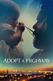 فيلم Adopt a Highway 2019 مترجم اون لاين