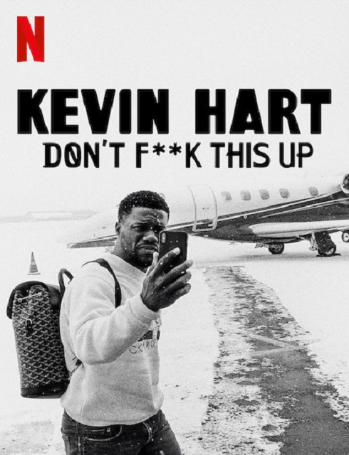 مسلسل Kevin Hart: Don’t F**k This Up الموسم الاول الحلقة 1 مترجمة