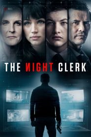 فيلم The Night Clerk 2020 مترجم اون لاين