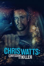 فيلم Chris Watts: Confessions of a Killer 2020 مترجم اون لاين