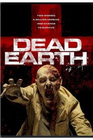 مشاهدة فيلم Dead Earth 2020 مترجم
