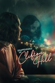 فيلم Disappearance at Clifton Hill 2019 مترجم اون لاين