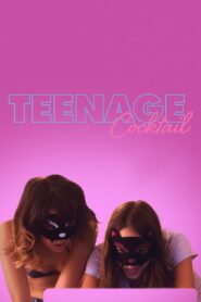 مشاهدة فيلم Teenage Cocktail 2016 HD مترجم اون لاين