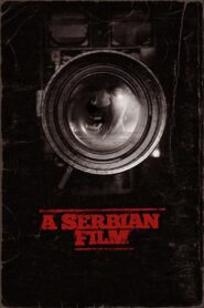 مشاهدة فيلم A Serbian Film 2010 HD مترجم اون لاين