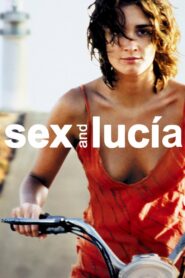 مشاهدة فيلم Sex and Lucía 2001 HD مترجم اون لاين