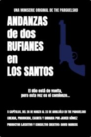 مشاهدة فيلم Andanzas de dos rufianes en Los Santos 2021 مترجم