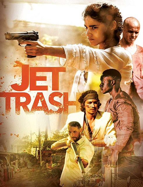 فيلم Jet Trash 2016 مترجم اون لاين