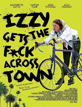 فيلم Izzy Gets the Fuck Across Town 2017 مترجم اون لاين