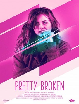 فيلم Pretty Broken 2018 مترجم