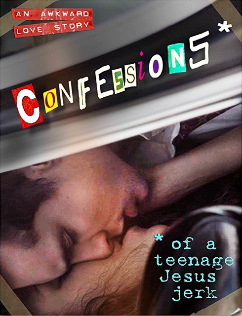 فيلم Confessions of a Teenage Jesus Jerk 2017 مترجم اون لاين