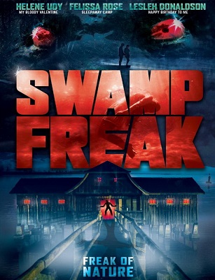 فيلم Swamp Freak 2017 مترجم اون لاين