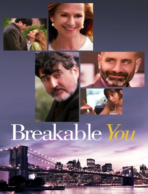 فيلم Breakable You 2017 مترجم اون لاين