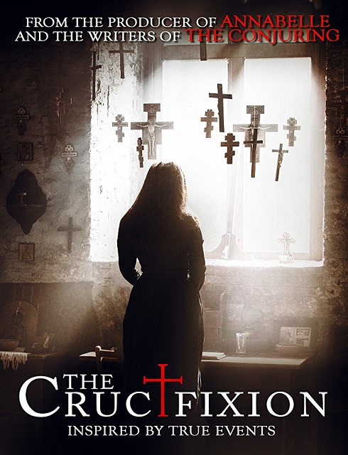 مشاهدة فيلم The Crucifixion 2017 مترجم اون لاين HD