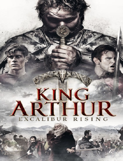 فيلم King Arthur Excalibur Rising 2017 HD مترجم اون لاين