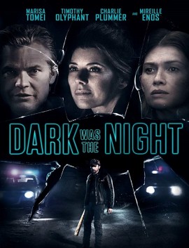 فيلم Dark Was the Night 2018 مترجم اون لاين