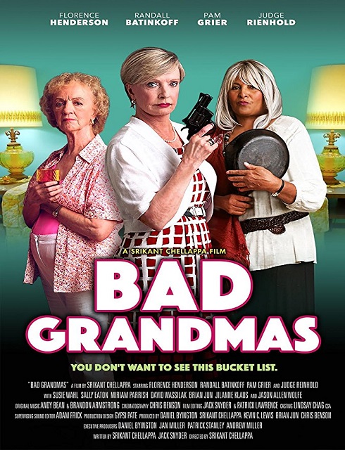 فيلم Bad Grandmas 2017 مترجم اون لاين