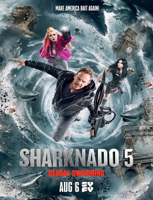 فيلم Sharknado 5 Global Swarming 2017 مترجم اون لاين