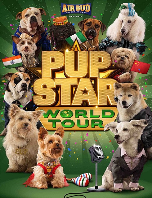 فيلم Pup Star World Tour 2018 مترجم اون لاين
