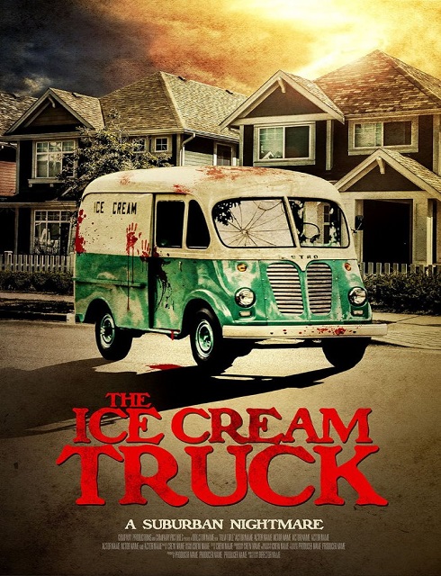 فيلم The Ice Cream Truck 2017 مترجم اون لاين