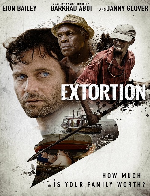 فيلم Extortion 2017 مترجم HD اون لاين