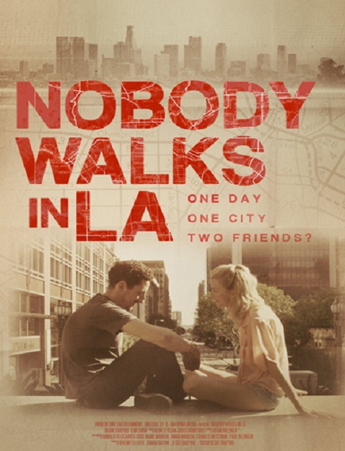 فيلم Nobody Walks in LA 2016 مترجم اون لاين